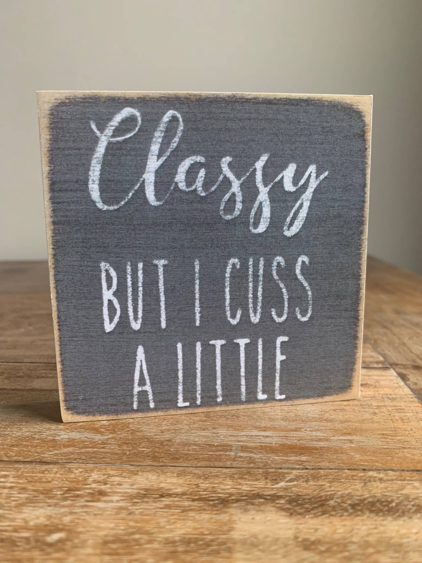 4X4-115 Classy Cuss - The Ruffled Bull Boutique